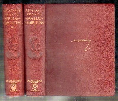 ANATOLE FRANCE. NOVELAS COMPLETAS. 2 TOMOS.