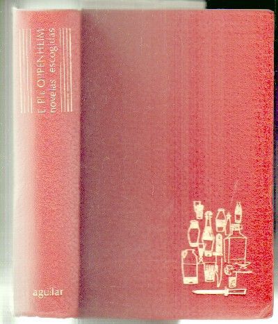 EDWARD PH. OPPENHEIM. NOVELAS ESCOGIDAS.