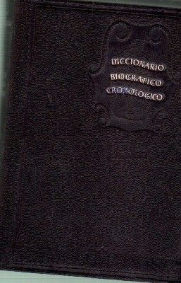 DICCIONARIO BIOGRAFICO CRONOLOGICO.