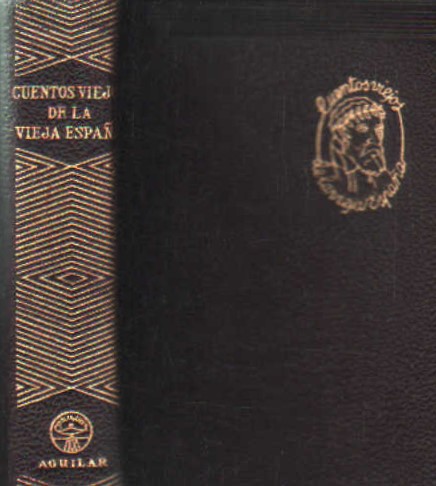 CUENTOS VIEJOS DE LA VIEJA ESPAÑA. COLECCIÓN JOYA