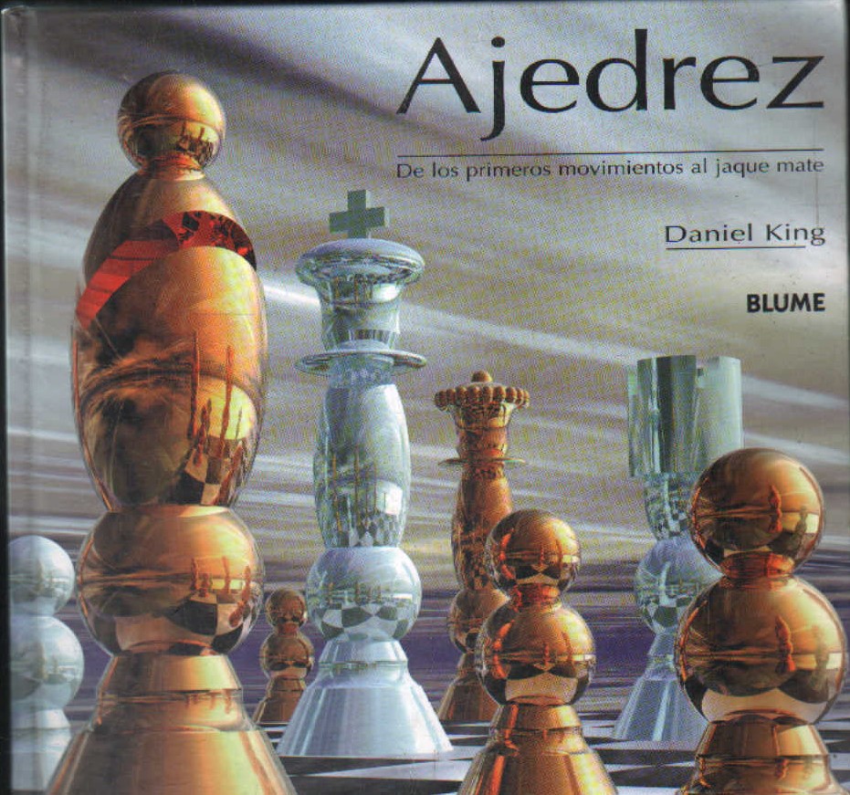AJEDREZ. DE LOS PRIMEROS PASOS AL JAQUE MATE