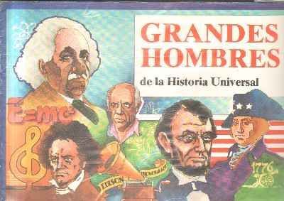 ALBUM GRANDES HOMBRES DE LA HISTORIA UNIVERSAL. ALBUM VACIO.