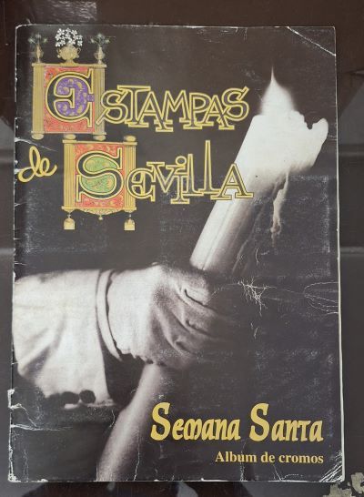 ALBUM DE CROMOS. ESTAMPAS DE SEVILLA. SEMANA SANTA. COMPLETO