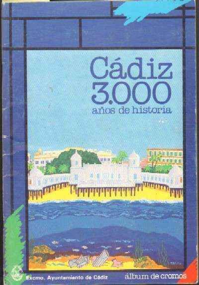 CÁDIZ 3000 AÑOS DE HISTORIA. ÁLBUM DE CROMOS COMPLETO