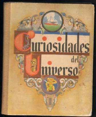CURIOSIDADES DEL UNIVERSO. TOMO I. INCOMPLETO
