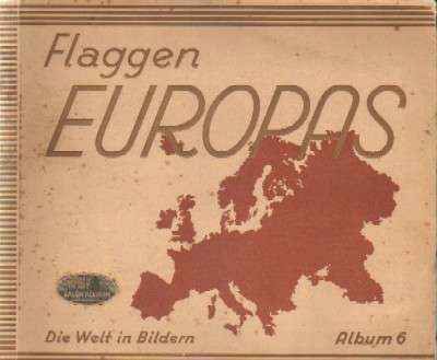 FLAGGEN EUROPAS. DIE WELT IN BILDERN. ALBUM 6. BANDERAS DE EUROPA. COMPLETO