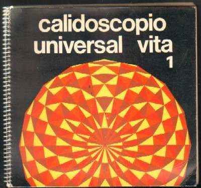 CALIDOSCOPIO. UNIVERSAL VITA 1. ALBUM COMPLETO