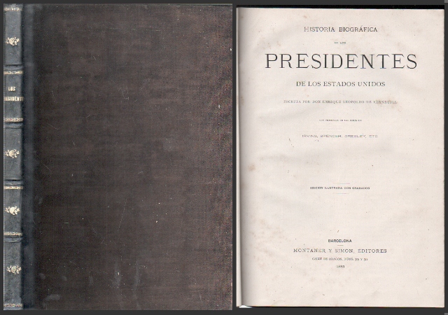 HISTORIA BIOGRAFICA DE LOS PRESIDENTES DE LOS ESTADOS UNIDOS - EDICION ILUSTRADA