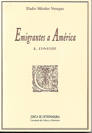 EMIGRANTES A AMERICA - S. XVI-XVIII