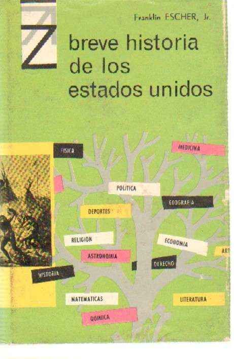 BREVE HISTORIA DE LOS ESTADOS UNIDOS