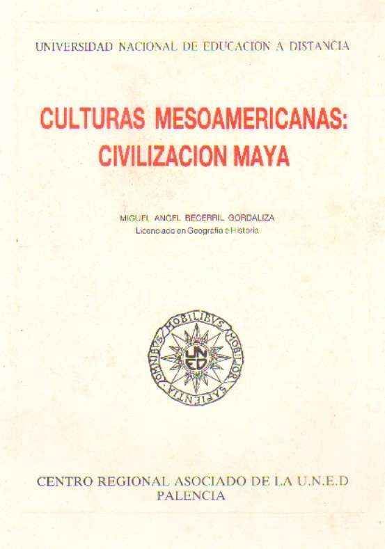 CULTURAS MESOAMERICANAS. CIVILIZACION MAYA