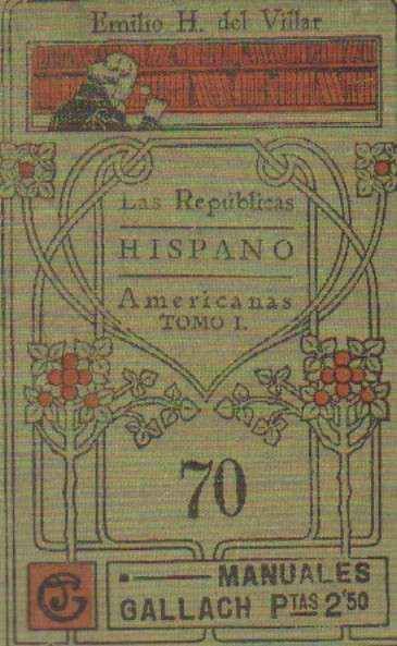 LAS REPUBLICAS HISPANOAMERICANAS. TOMO 1