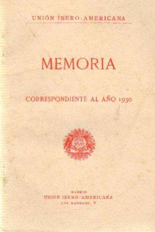 UNION IBERO-AMERICANA. MEMORIA CORRESPONDIENTE AL AÑO 1930.