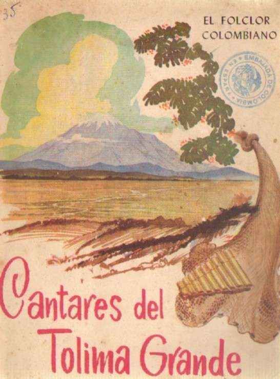 CANTARES DEL TOLIMA GRANDE. EL FOLCLOR COLOMBIANO