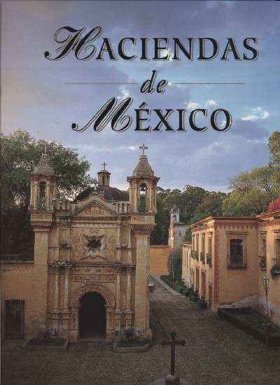 HACIENDAS DE MEXICO
