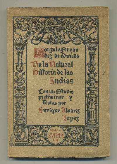 DE LA NATURAL HISTORIA DE LAS INDIAS (SUMARIO DE HISTORIA NATURAL DE LAS INDIAS)
