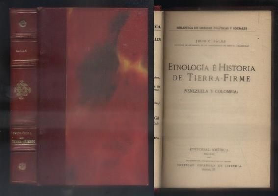 ETNOLOGIA E HISTORIA DE TIERRA-FIRME. (VENEZUELA Y COLOMBIA).