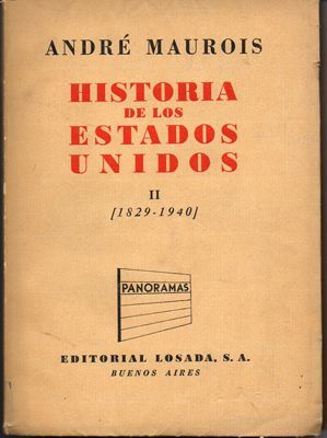 HISTORIA DE LOS ESTADOS UNIDOS. TOMO II, 1829 - 1940.
