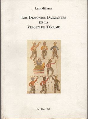 LOS DEMONIOS DANZANTES DE LA VIRGEN DE TUCUME.