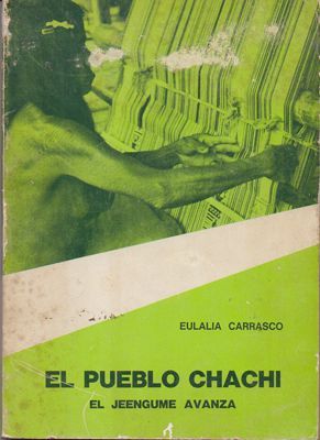 EL PUEBLO CHACHI. EL JENNGUME AVANZA.