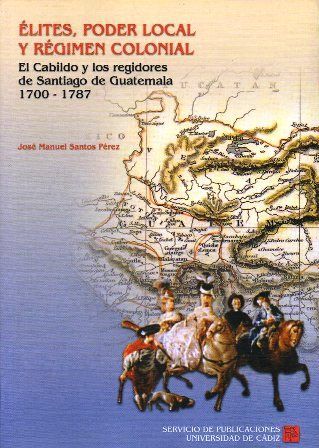 ELITES, PODER LOCAL Y REGIMEN COLONIAL.