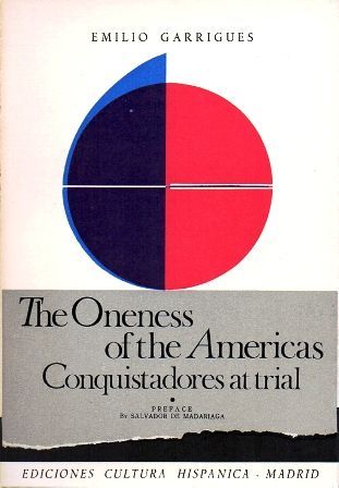 THE ONENESS OF THE AMERICAS CONQUISTADORES AT TRIAL.