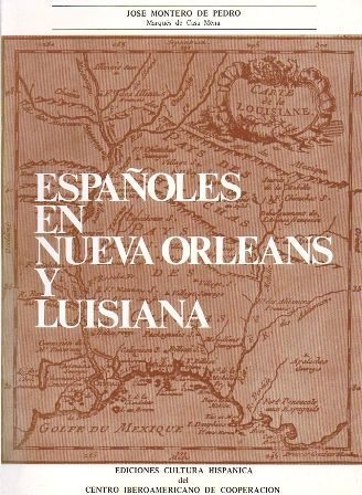 ESPAÑOLES EN NUEVA ORLEANS Y LUISIANA.