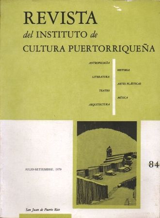 REVISTA DEL INSTITUTO DE CULTURA PUERTORRIQUEÑA Nº 84 - JULIO-SETIEMBRE 1979.