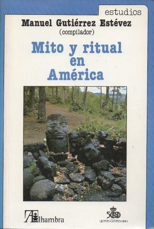 MITO Y RITUAL EN AMERICA.