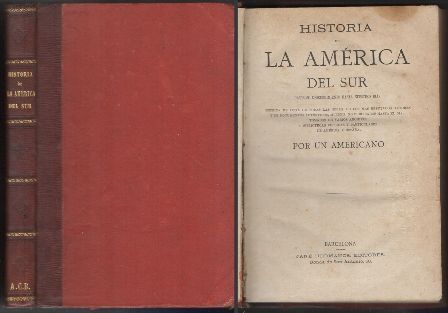 HISTORIA DE LA AMERICA DEL SUR DESDE EL DESCUBRIMIENTO HASTA NUESTROS DIAS.