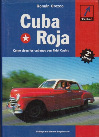 CUBA ROJA (COMO VIVEN LOS CUBANOS CON FIDEL CASTRO).