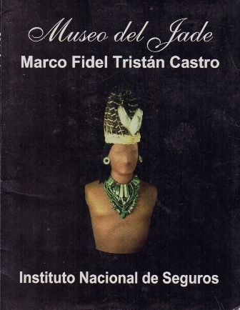 MUSEO DEL JADE MARCO FIDEL TRISTAN CASTO.