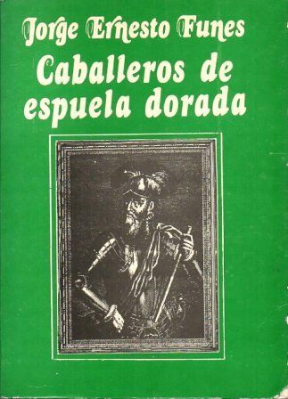 CABALLEROS DE ESPUELA DORADA