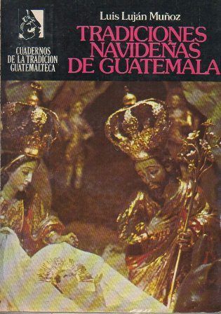 TRADICIONES NAVIDEÑAS DE GUATEMALA
