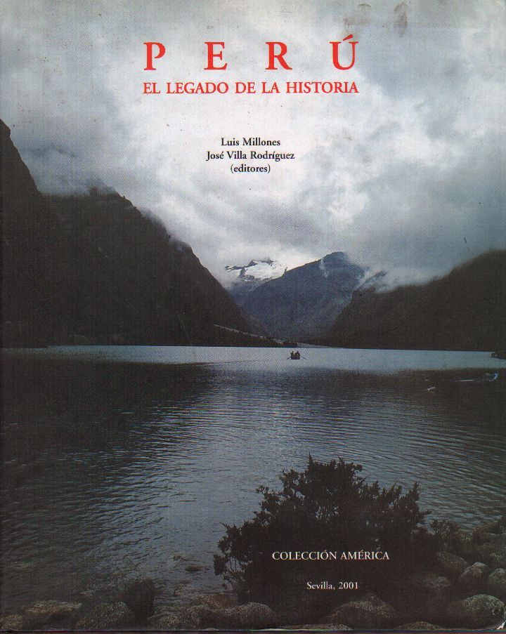 PERU. EL LEGADO DE LA HISTORIA