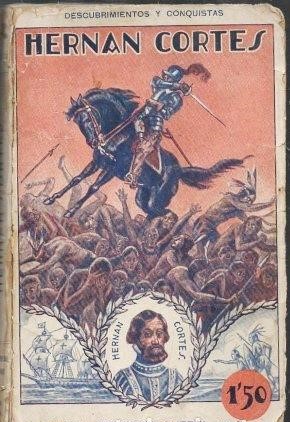 HERNAN CORTES Y LA CONQUISTA DE MEXICO