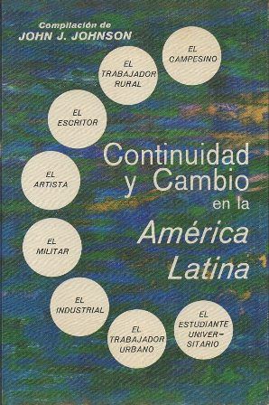 CONTINUIDAD Y CAMBIO EN LA AMERICA LATINA