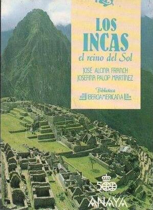 LOS INCAS. EL REINO DEL SOL (BIBLIOTECA IBEROAMERICA Nº 1)