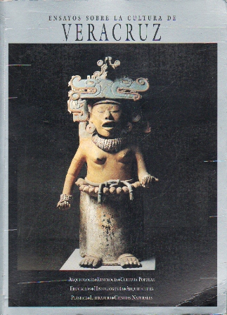 ENSAYOS SOBRE LA CULTURA DE VERACRUZ