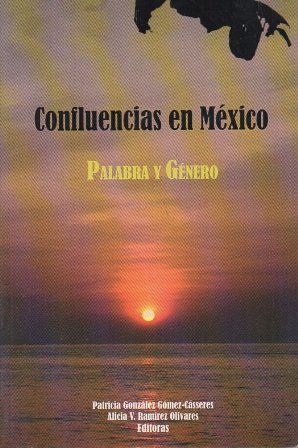 CONFLUENCIAS EN MEXICO - PALABRA Y GENERO