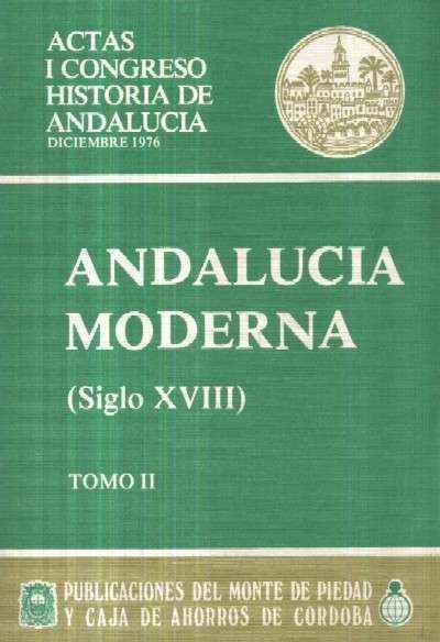 ANDALUCIA MODERNA SIGLO XVIII TOMO II