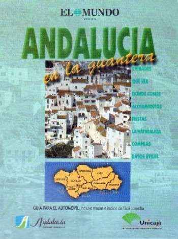 ANDALUCIA EN LA GUANTERA. GUIA PARA EL AUTOMOVIL