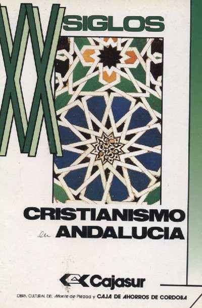REVISTA XX SIGLOS CRISTIANISMO EN ANDALUCIA