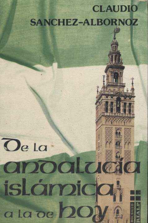 DE LA ANDALUCIA ISLAMICA A LA DE HOY