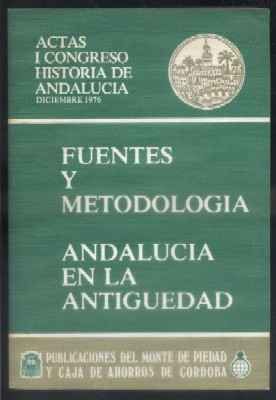 FUENTES Y METODOLOGIA. ANDALUCIA EN LA ANTIGÜEDAD…