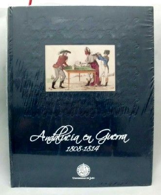 ANDALUCIA EN GUERRA, 1808 - 1814.