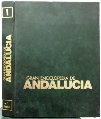 GRAN ENCICLOPEDIA DE ANDALUCIA -  TOMO I  A / BETIS.