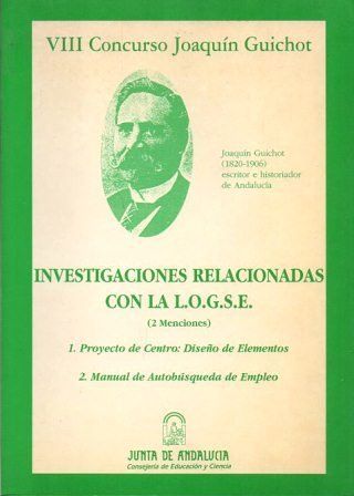 VIII CONCURSO JOAQUIN GUICHOT INVESTIGACIONES RELACIONADAS CON LA LOGSE ( 2 MENCIONES )