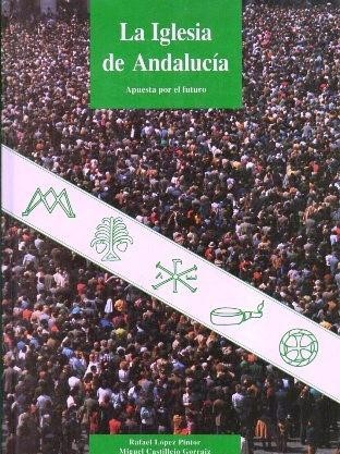 LA IGLESIA DE ANDALUCIA - APUESTA POR EL FUTUR0