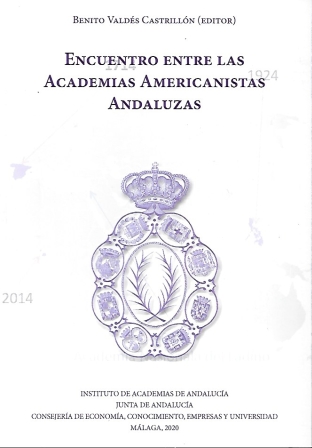 ENCUENTRO ENTRE LAS ACADEMIAS AMERICANISTAS ANDALUZAS